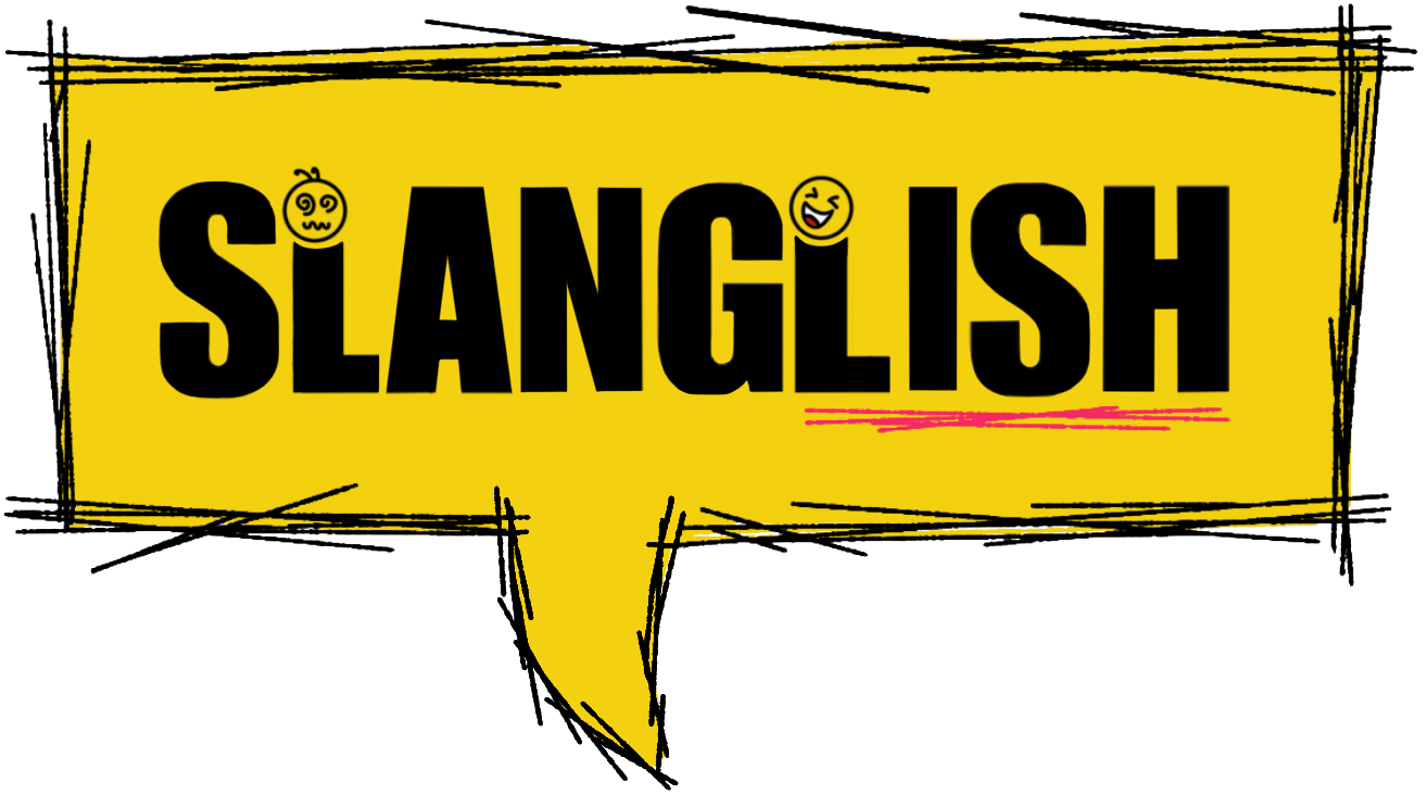 Slanglish